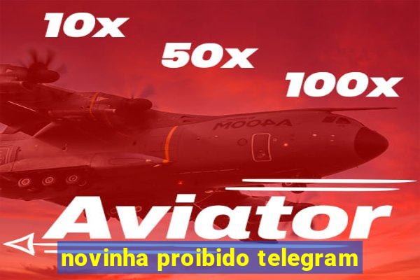 novinha proibido telegram